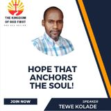 HOPE THAT ANCHORS THE SOUL!