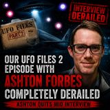 Our UFO Files 2 Episode With Ashton Forbes Completely Derailed | Ashton Quits mid Interview