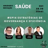 #UAHTalks #SAÚDE EP14 Estratégias de Governança e Eficiência na Saúde QUI 08.08.24 20h41