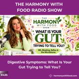 Digestive Symptoms: What Is Your Gut Trying to Tell You?