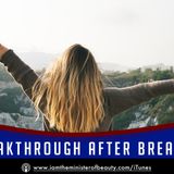 Breakthrough After Break-In!