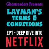 Ep 1 - Laymans Terms and Conditions - Netflix