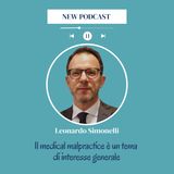 Leonardo Simonelli, AmTrust Assicurazioni: "Il medical malpractice è un tema di interesse generale"