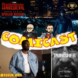 Issue 639: Daredevil Born Again S2 Ep. 1 Spoiler Review with Nagier Chambers of Big Gold Belt Media