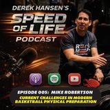 Episode 005 - Mike Robertson:  Current Challenges in Modern Basketball Physical Preparation