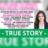 I Changed My Husband’s Bank Address—The Banker Found His Secret | betrayal story