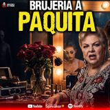 3 Casos REALES de Brujería en el Espectáculo: Paquita, la Voz y el Espejo | Ep. 247