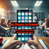 No Phones in School! Why It's Time to Take Control of Our Classrooms Again