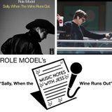 Ep. 306 - ROLE MODEL's "Sally, When the Wine Runs Out"