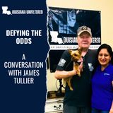 Defying the Odds: A Conversation with James Tullier
