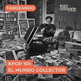 Kpop 101 :: El mundo collector – Hallyu y otras cosas