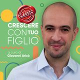 Classic - Arrabbiarsi con i figli: come evitare di perdere il controllo #080