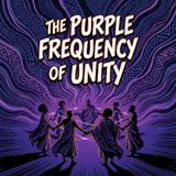 The Purple Frequency of Unity
