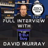 Full Patreon Interview With David Murray The 8-Bit Guy