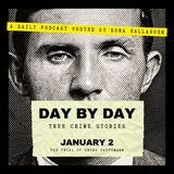 Day By Day - True Crime Stories: January 2 - The Trial of Bruno Hauptmann