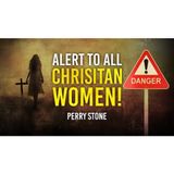 Perry Stone  - DANGER: Alert To ALL Christian Women