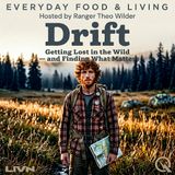 Drift - Wander off the beaten path with Ranger Theo Wilder