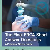 The Final FRCA Short Answer Questions (MasterPass)
