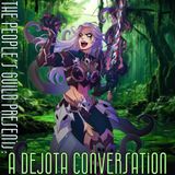 #120 A Dejota Conversation