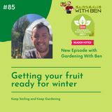 Episode 85 - Getting your fruit ready for winter in the garden and allotment