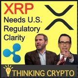 Ripple XRP Needs U.S. Regulatory Clarity To Takeoff - Bitcoin 401k