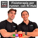 Fisioterapia per runner, con Ri-Hub