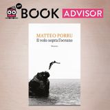 “Il volo sopra l’oceano” di Matteo Porru: un intenso romanzo introspettivo