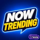 Now Trending | The TJ & Riggins Show | August Twelfth