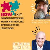 E26: Simon Bedard: How Exit Advisory Group Is Changing The Way We Exit Businesses - How2Exit