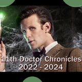 11th Doctor Chronicles 2022 - 2024 Recap