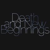 Love, Molinar - Death and New Beginnings