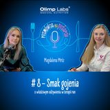 Smak gojenia – o właściwym odżywieniu w terapii ran #8 #podcast