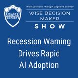#336: Recession Warning Drives Rapid AI Adoption