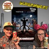 Ep 289: Screamboat Review!