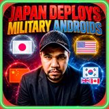 Japan Deploys Military Androids