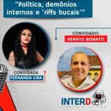 InterD apresenta Fernanda Lira e Kennys Bonatti, secretário executivo da Secti-PE #60