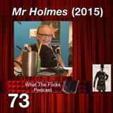 WTF 73 “Mr Holmes” (2015)