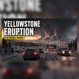 Yellowstone Erupts at Midnight: Stay on the Radio | Emergency Radio Broadcast