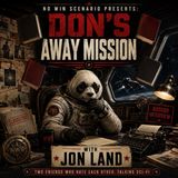 310 - Don's Away Mission with Author Jon Land