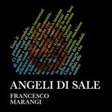 Francesco Marangi "Angeli di sale"