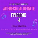 Episodio 4 - #DerechoalDebateUNA 1.0