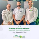 Ep22 Lo que nadie te dice del emprendimiento con Efraín Félix y Lisandro Reyes