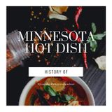 History of Minnesota Hotdish