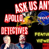#243 Ask Us Anything w/ The Apollo Detectives Edition 8 LIVE CALLS #Nasa #Hoax