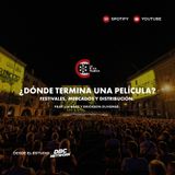 90. ¿Dónde Termina Una Película? Festivales, Mercados y Distribución | feat. Lía Báez y Erickson Duvergé.