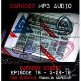 Darkdox Is BACK With Ep. 18: True Detectives Franklin Cover Up Pedophile & More