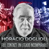 UN LEGADO INCOMPARABLE | FULL CONTACT con JORGE HORACIO DOGLIOLI