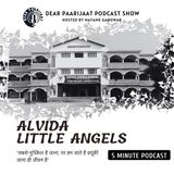 अलविदा "Little Angels" | अलविदा स्कूल | Farewell Batch 2k23-24 | स्पेशल पॉडकास्ट