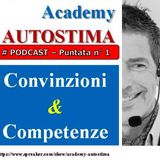Convinzioni e competenze! (Academy Autostima Podcast #1)...