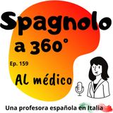 Ep.159 Al médico